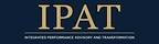 IPAT — Integrated Performance Advisory and Transformation