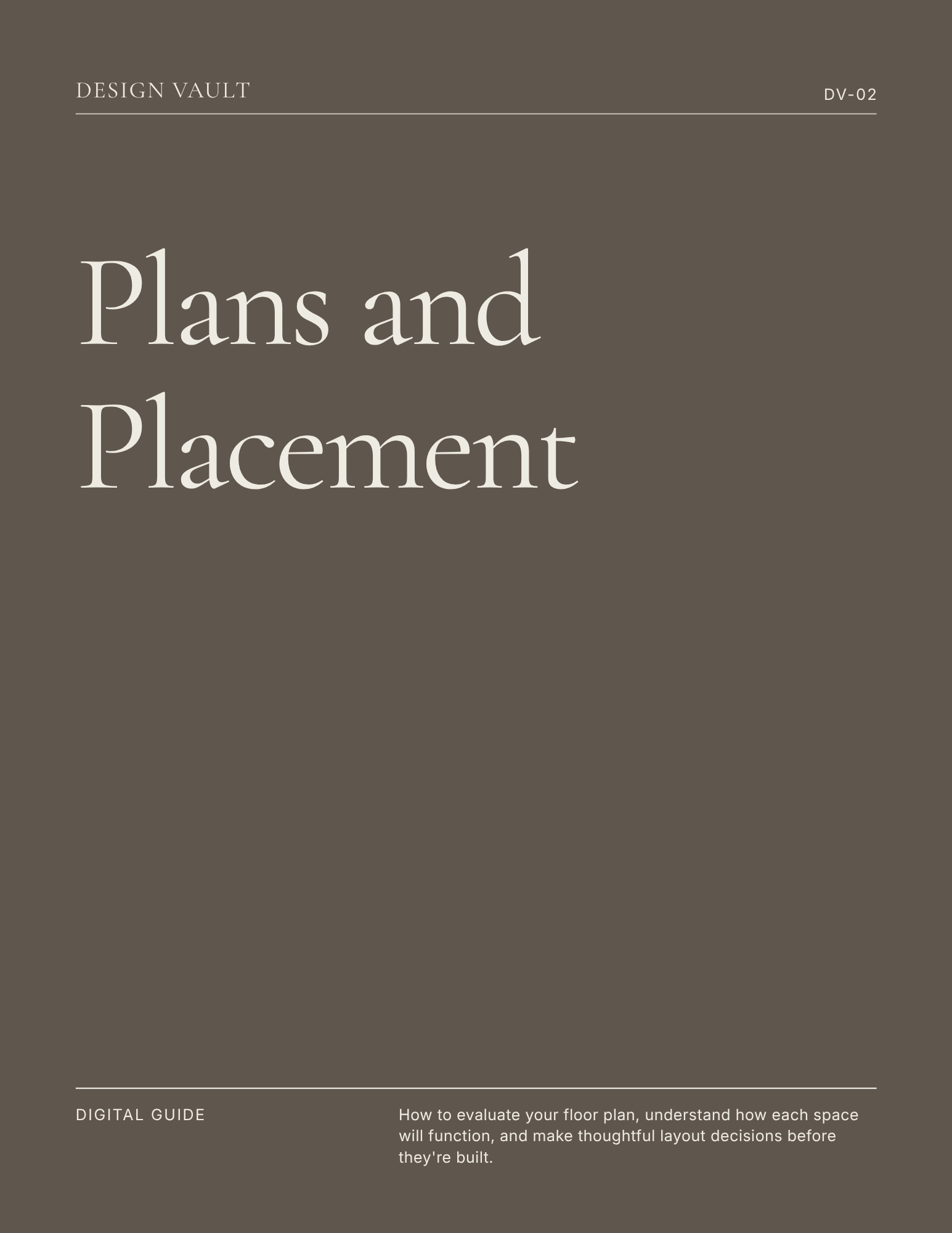 Plans and Placement