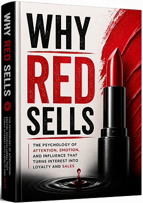 Why Red Sells — The Psychology of Attention, Emotion, and Influence