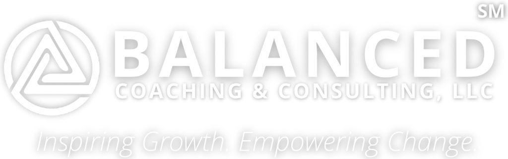 Balanced Coaching & Consulting, LLC — Inspiring Growth. Empowering Change.