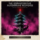 The Administrative Autoimmune Response