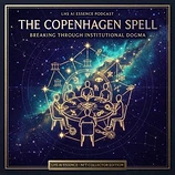 The Copenhagen Spell: Breaking Through Institutional Dogma