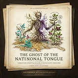 The Ghost of the National Tongue