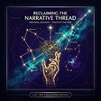 Reclaiming the Narrative Thread — NFT Collector Edition