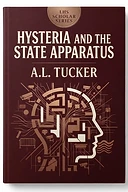Hysteria and the State Apparatus