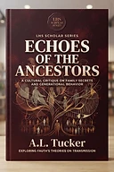 Echoes of the Ancestors