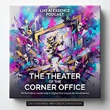 The Theater of the Corner Office