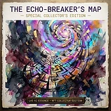 The Echo-Breaker’s Map — Special Collector's Edition