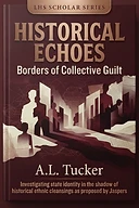Historical Echoes: Borders of Collective Guilt