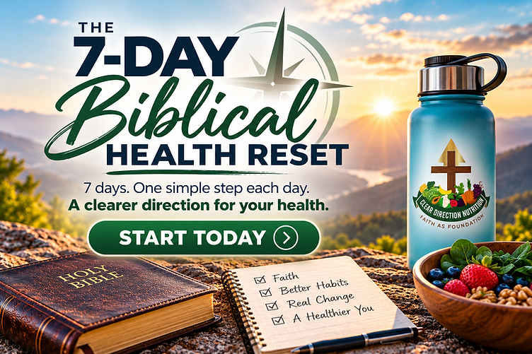 The 7-Day Biblical Health Reset — faith, better habits, real change