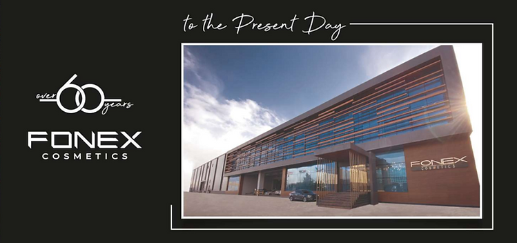 Fonex Cosmetics headquarters — over 60 years of heritage to the present day