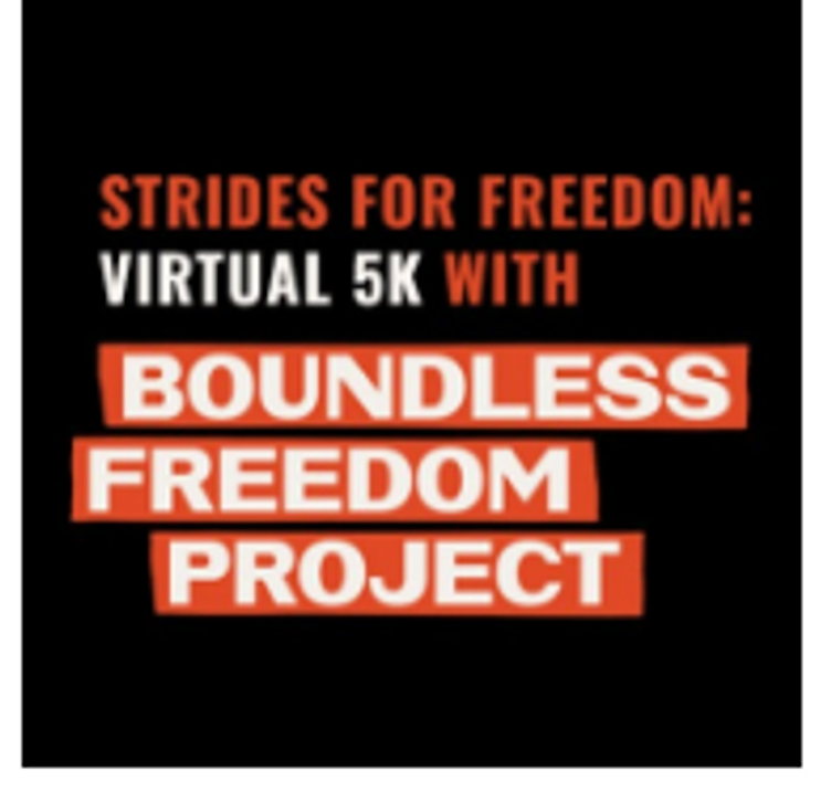 Strides for Freedom Virtual 5K with Boundless Freedom Project