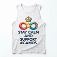 Stay Calm & Support #GAMOS Tank — front