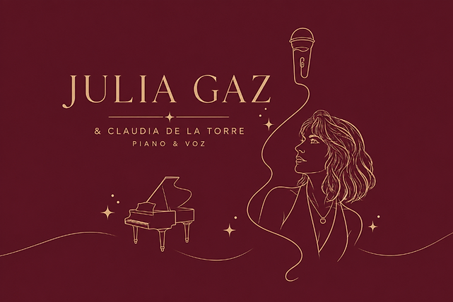 Julia Gaz & Claudia de la Torre - Piano & Voz