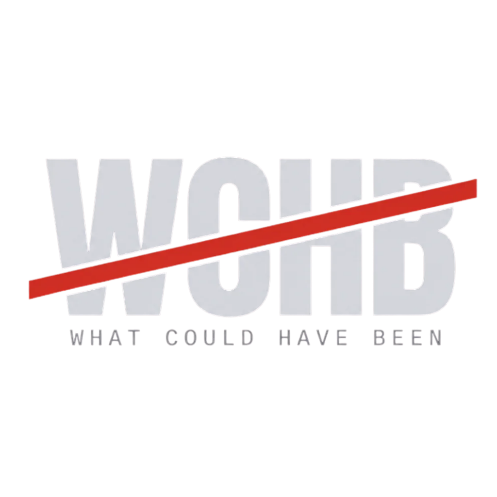WCHB - What Could Have Been