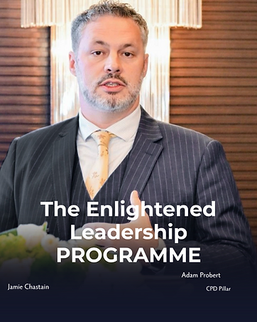 Adam Probert, Enlightened Leadership Programme