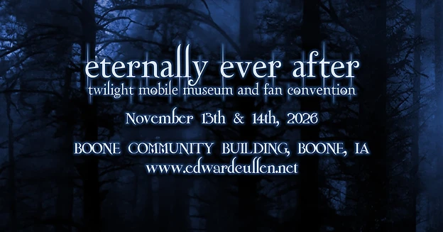 Eternal Edward, Forever: The Twilight Mobile Museum and fan Convention!