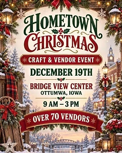 Hometown Christmas Craft & Vendor Event - Ottumwa