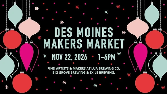 Des Moines Makers Market & Bar Hop