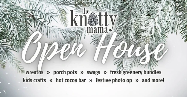 The Knotty Mama Open House