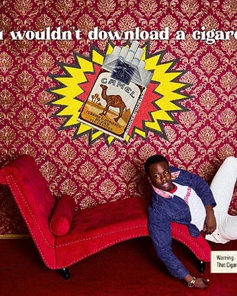 You Wouldn't Download a Cigarette
