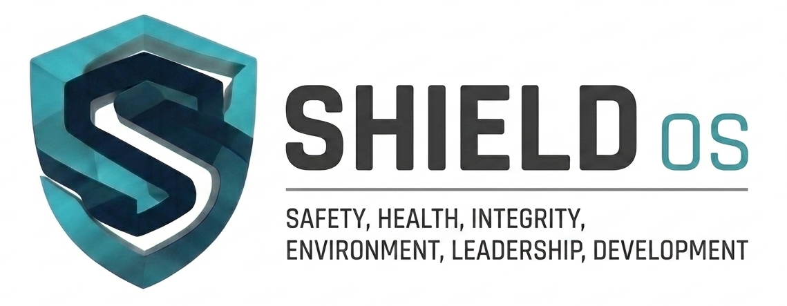 SHIELD OS — Safety, Health, Integrity, Environment, Leadership, Development