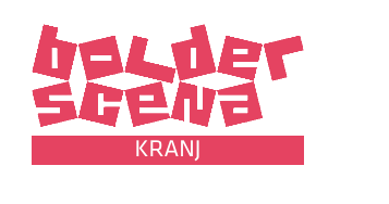 Bolder Scena Kranj