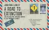 A Road to Extinction