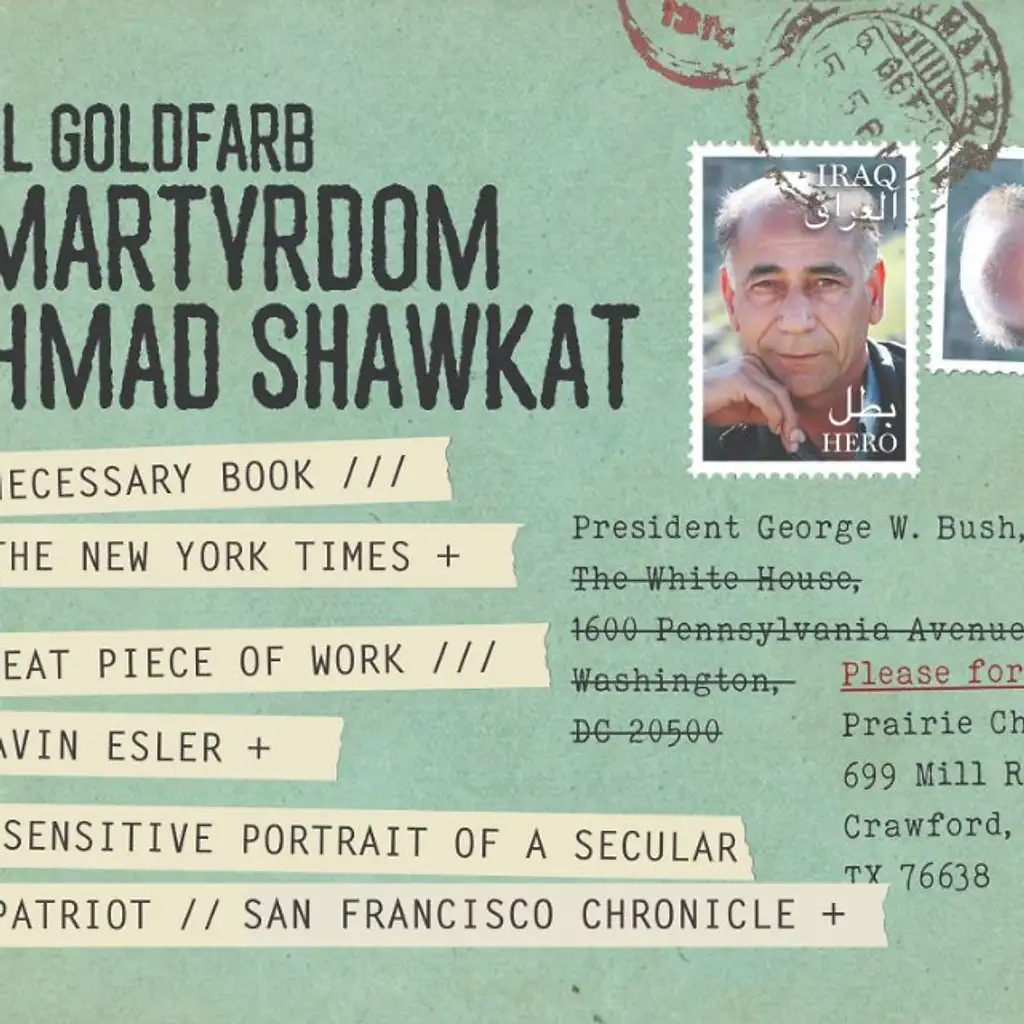 The Martyrdom of Ahmad Shawkat