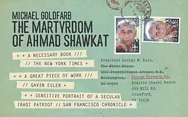 The Martyrdom of Ahmad Shawkat by Michael Goldfarb book cover