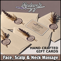 Madara's Hand Crafted Gift Card - Face, Scalp & Neck Massage