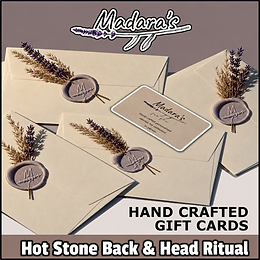 Madara's Hand Crafted Gift Card - Hot Stone Back & Head Ritual