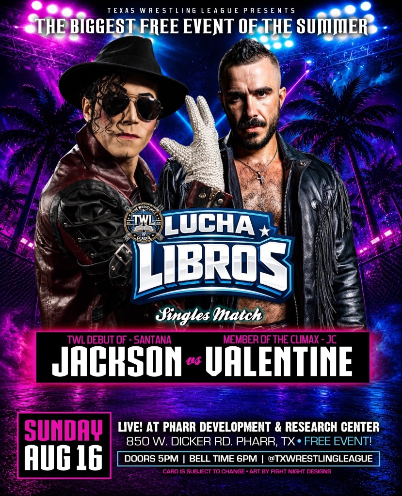 Singles match — Jackson vs Valentine. TWL debut of Santana; JC member of The Climax. Sunday, August 16 at Lucha Libros.