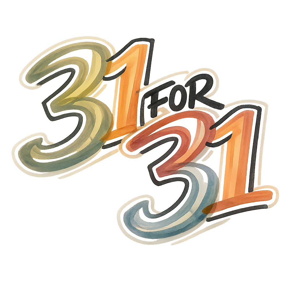 31 for 31 hand-lettered wordmark