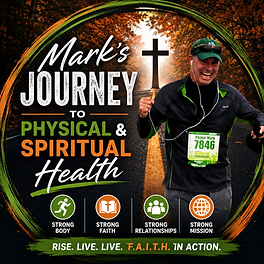 Mark's Journey — Physical & Spiritual Health
