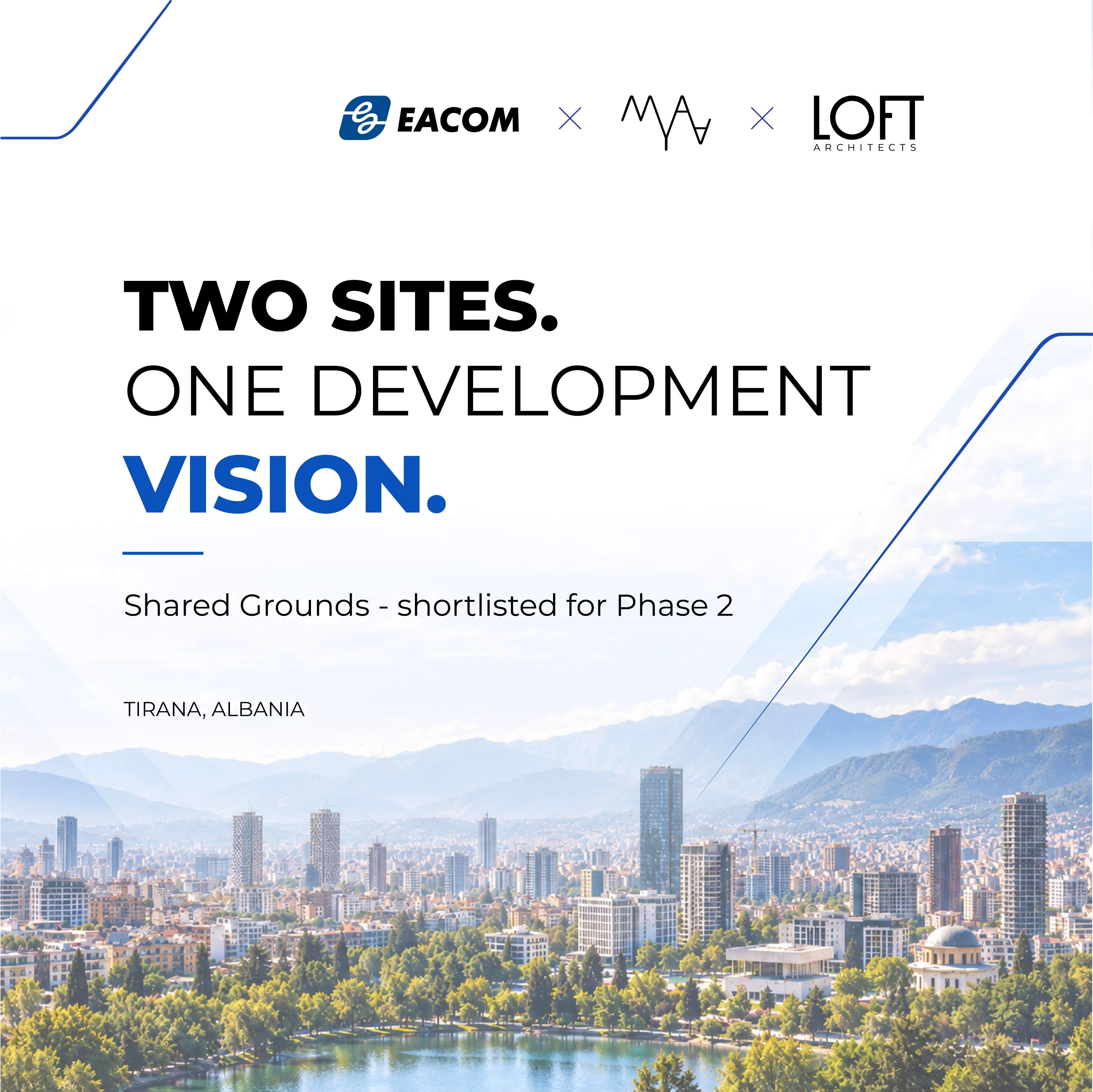 EACOM and Partners Advance to Phase 2 for Major Urban Development Competition in Tirana