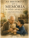 Capa do livro As Histórias que a Memória Não Apaga — Dr. Marcelo Zalli