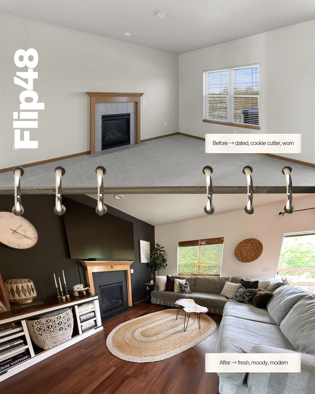 Before and after transformation — before: dated, cookie cutter, worn, after: fresh, moody, modern
