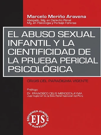 El Abuso Sexual Infantil y la Cientificidad de la Prueba Pericial Psicológica