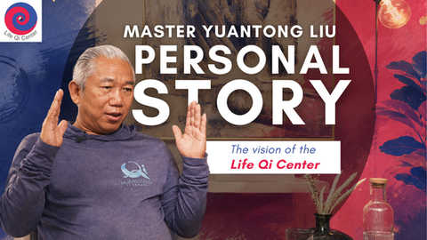Master Yuantong Liu — Personal Story