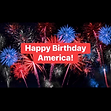 Fireworks with Happy Birthday America greeting