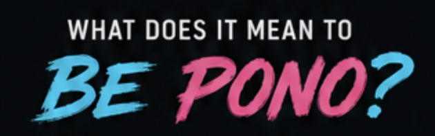What does it mean to be pono?