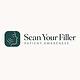 Scan Your Filler — Patient Awareness