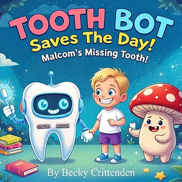 Tooth Bot - Malcolm's Missing Tooth