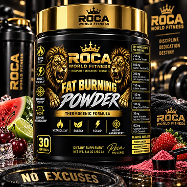 ROCA FAT BURNING POWDER — Thermogenic Formula