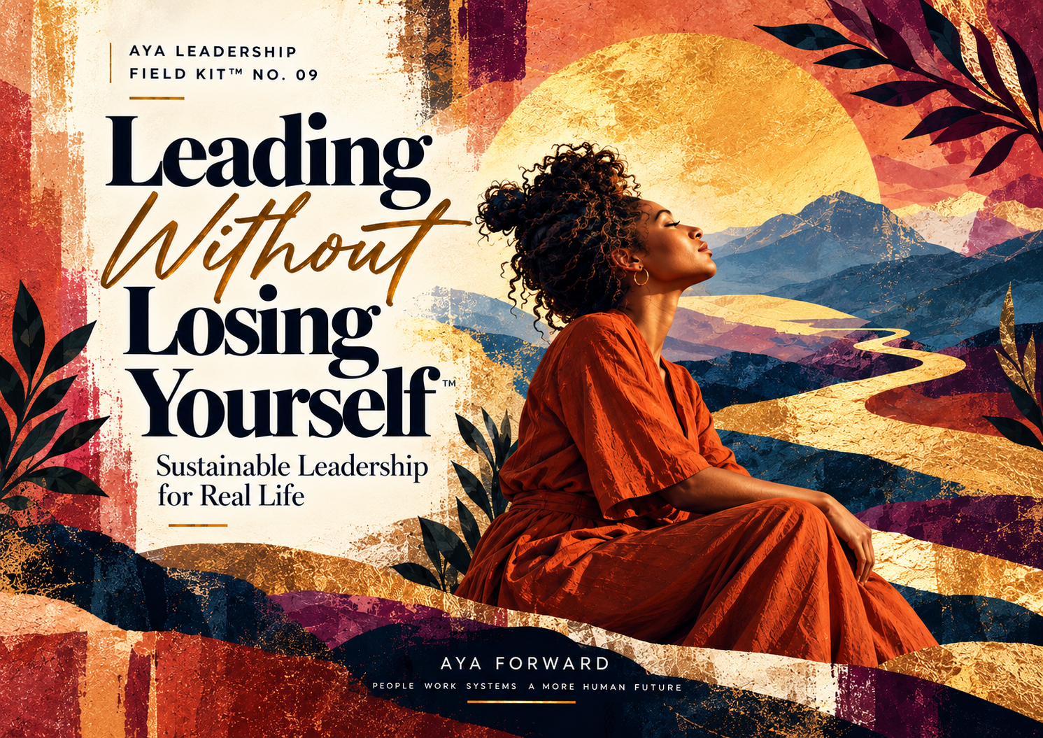 Leading Without Losing Yourself™ Field Kit artwork