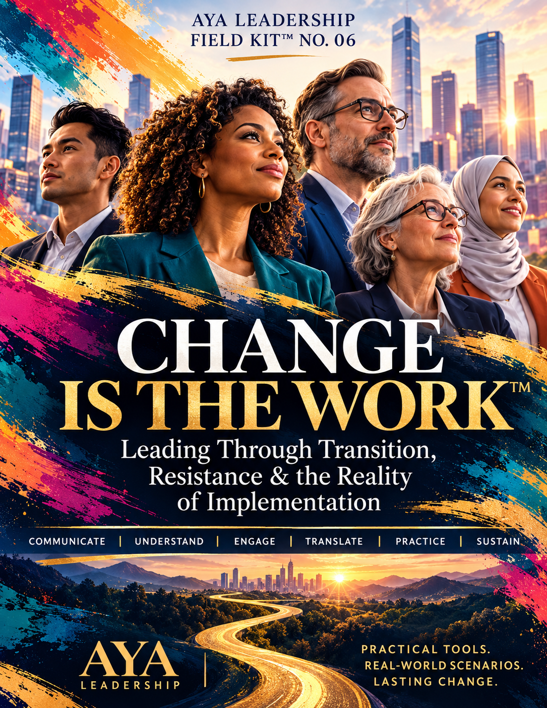 CHANGE IS THE WORK field kit cover featuring a diverse group of leaders against a city skyline with vivid editorial brushwork