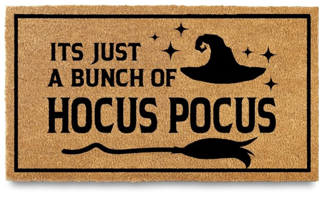 Its just a bunch of Hocus Pocus Halloween doormat