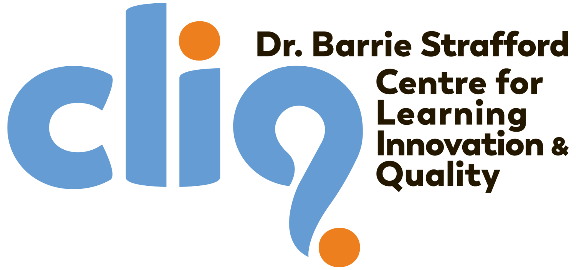 Dr. Barrie Strafford Center for Learning Innovation and Quality