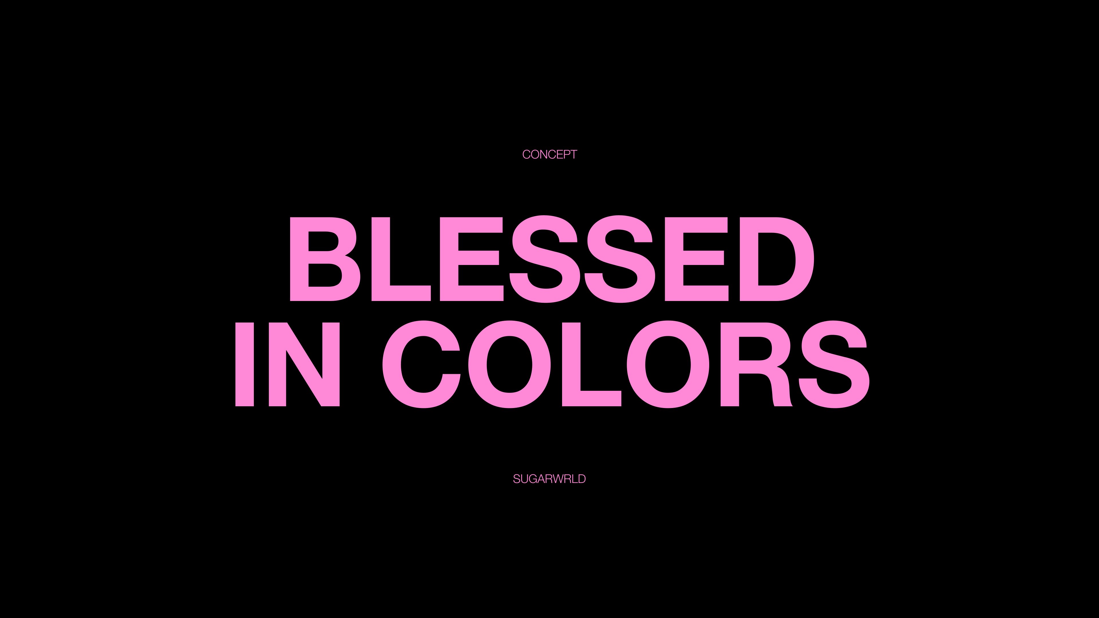 Blessed In Colors for Sugarwrld